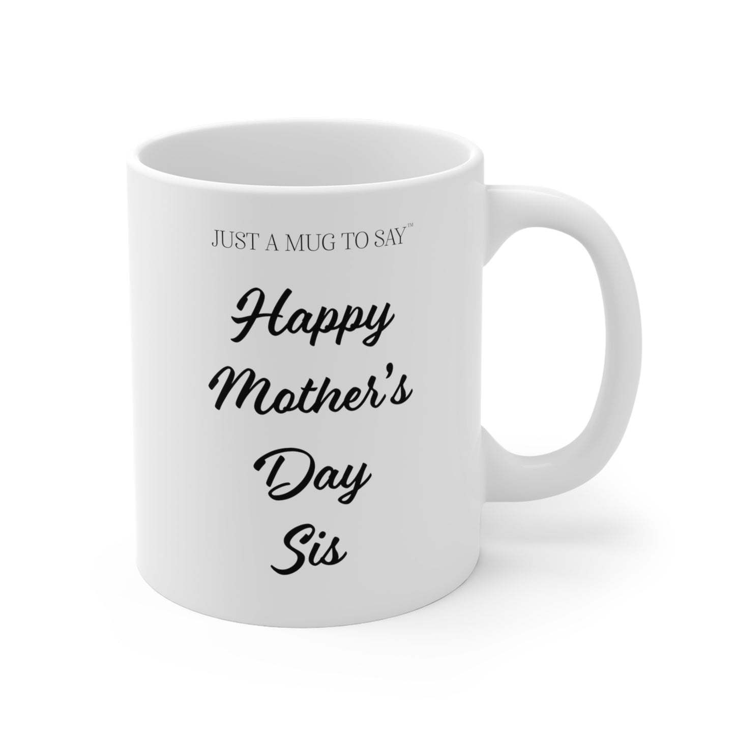 Happy Mother's Day Sis Mug