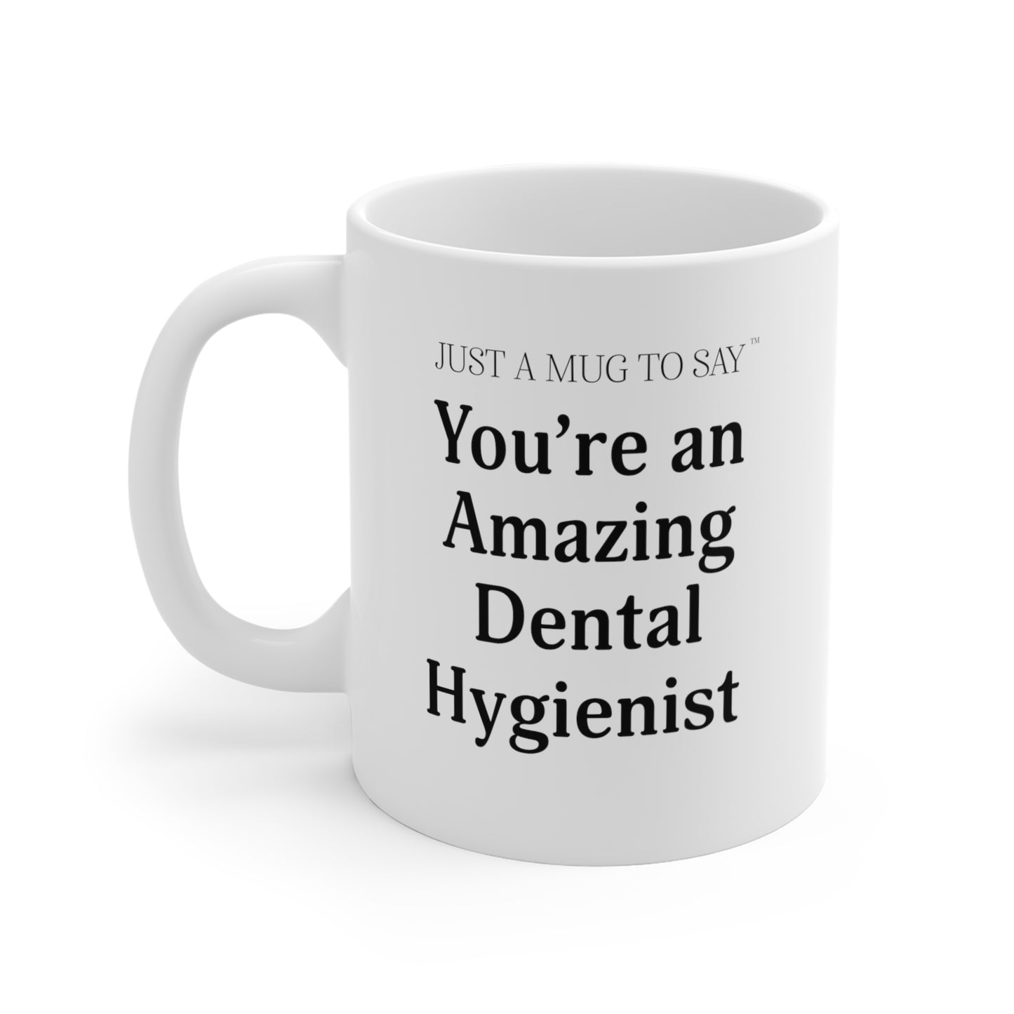 Dental Hygienist  Mug