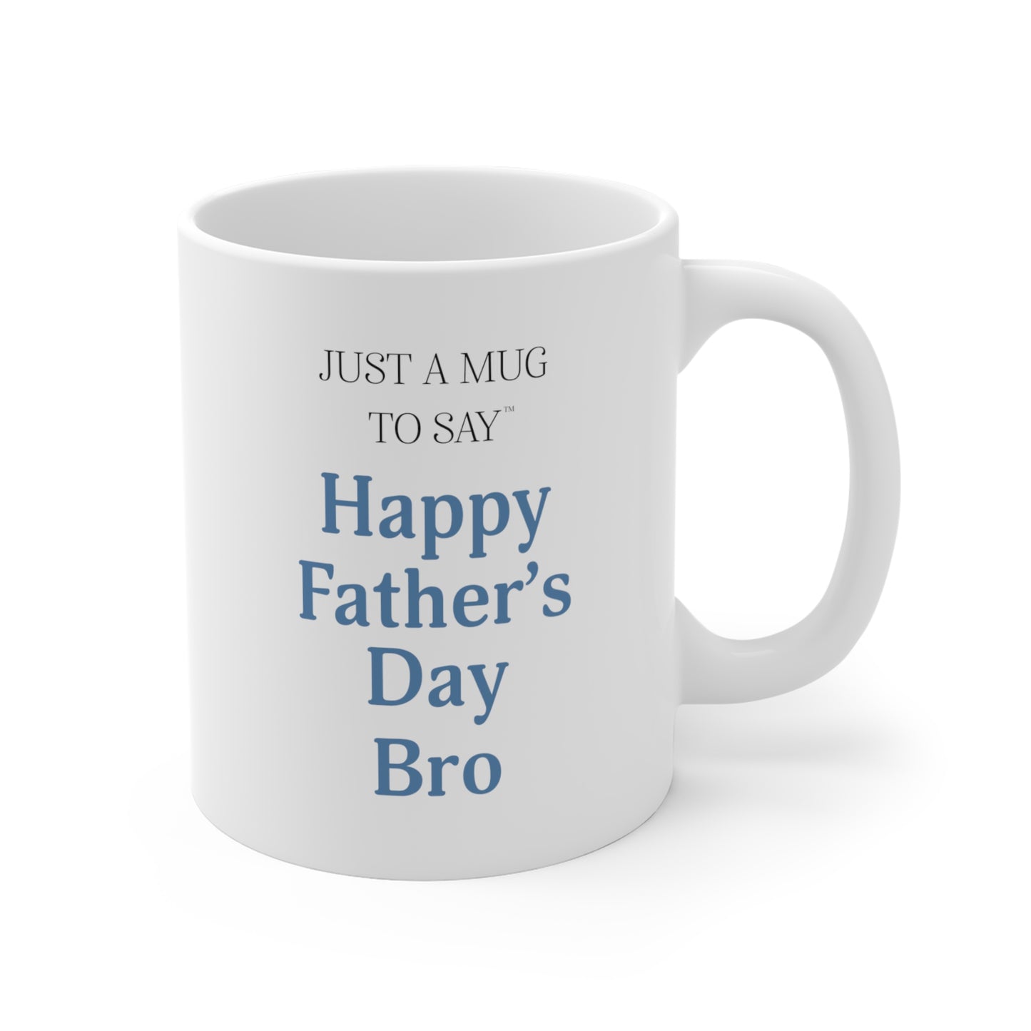 Happy Father's Day Bro Mug