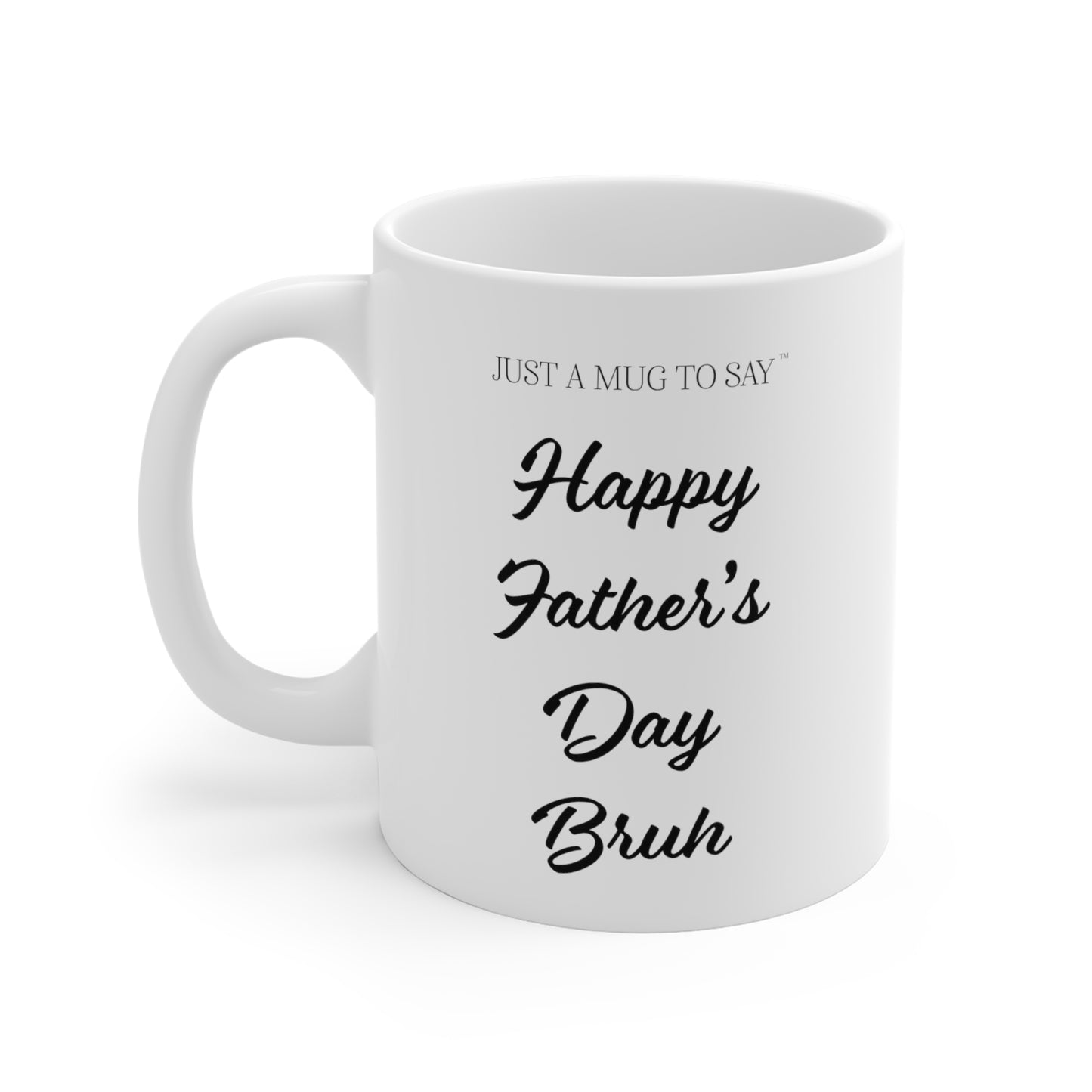 Happy Father's Day Bro Mug