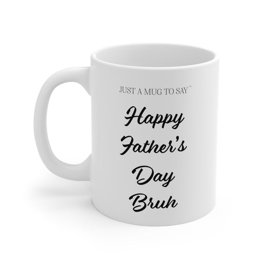 Happy Father's Day Bro Mug