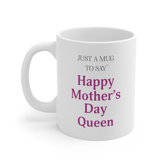 Happy Mother's Day Queen Mug