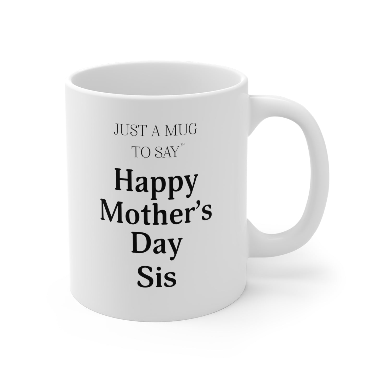 Happy Mother's Day Sis Mug